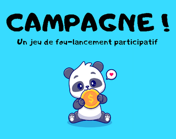 Campagne! Un jeu de foulancement participatif